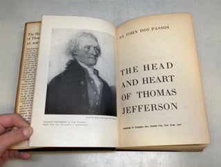 The Head And Heart Of Thomas Jefferson.