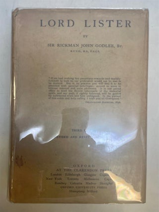 Item #234541 Lord Lister. Sir Rickman J. GODLEE