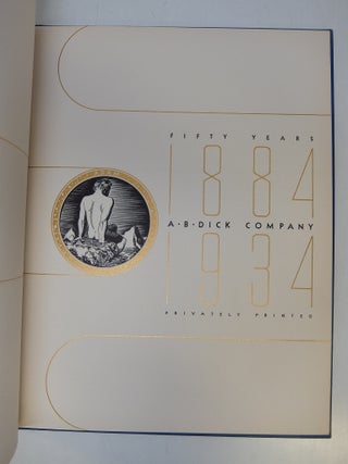 Fifty Years: A.B. Dick Company, 1884 - 1934
