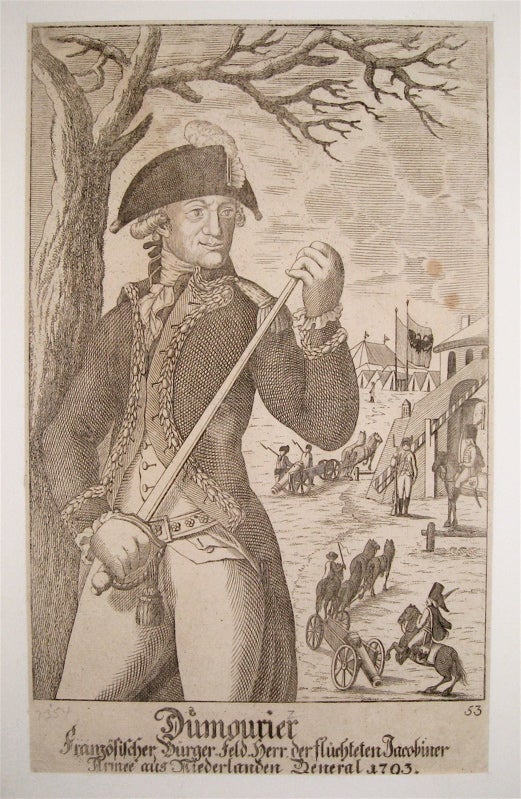 Item #239600 Dumourier / Französischer Bürger, Feld Herr, der flüchteten Jacobiner Armee aus Niederlanden General 1793. ANONYMOUS.