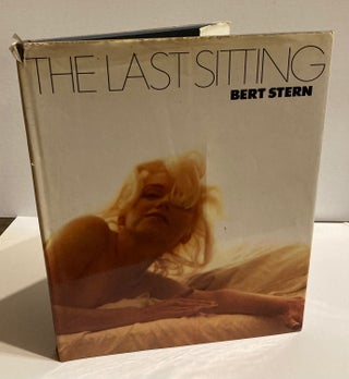 Item #243624 The Last Sitting. Bert STERN