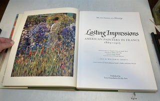 Lasting Impressions: American Painters in France, 1865-1915.