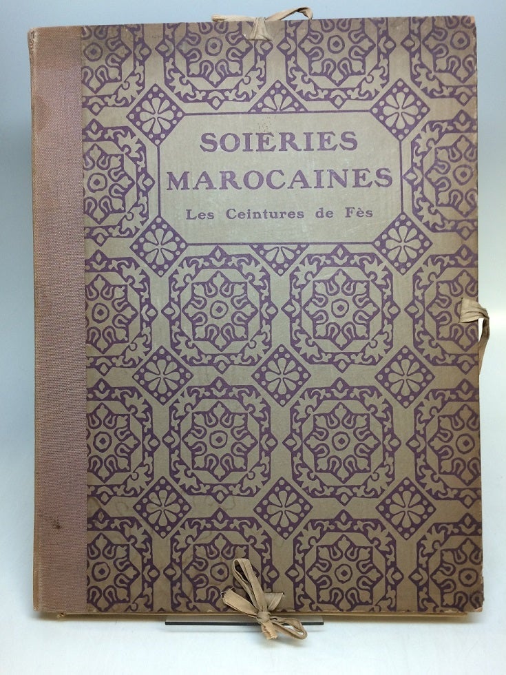 Item #243678 Soieries Marocaines. Les Ceintures De Fes. Lucien VOGEL.