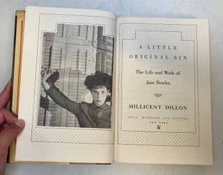A Little Original Sin, The Life and Work of Jane Bowles.