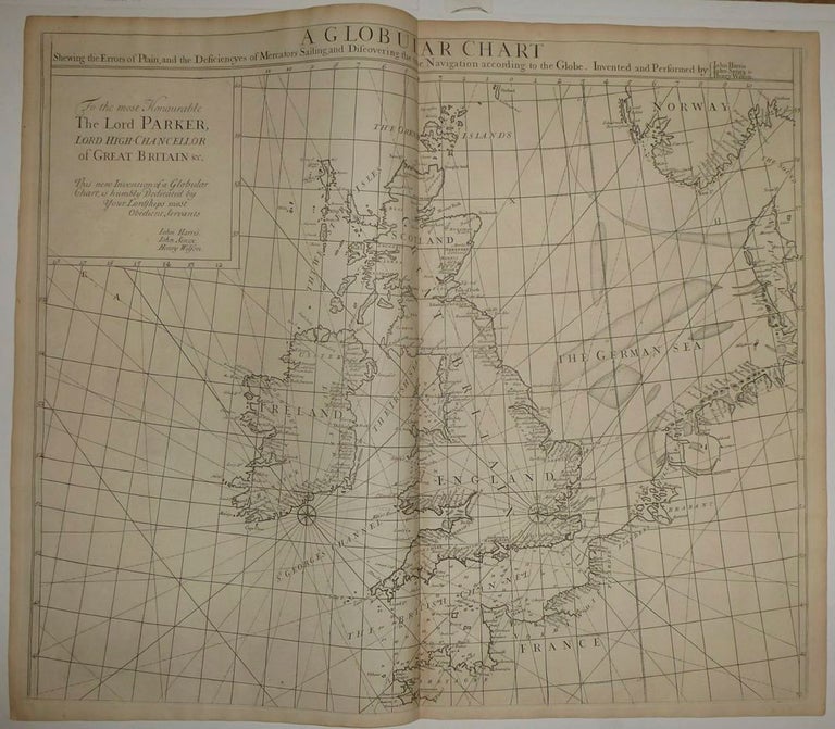 Item #250790 A Globular Chart shewing the errors of Plain, and the Deficiencyes of Mercators Sailing, and Discovering the true Navigation according to the Globe. Nathaniel CUTLER, Sir Edmond HALLEY, John HARRIS, John SENEX, Daniel DEFOE.