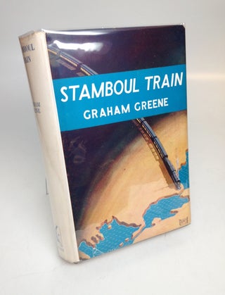 Item #251463 Stamboul Train. Graham GREENE