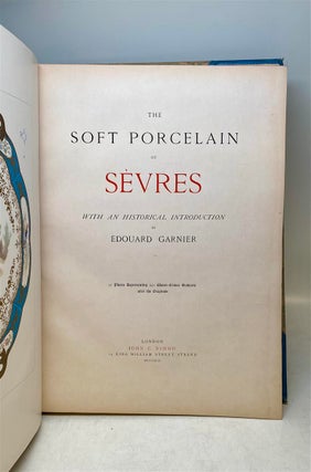 The Soft Porcelain of Sevres.