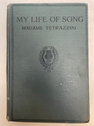 Item #252170 My Life of Song. Luisa TETRAZZINI
