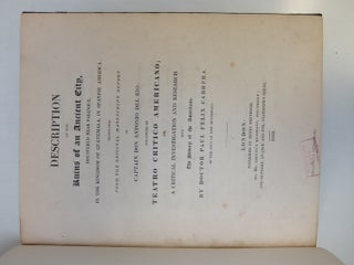 Description of the Ruins of an Ancient City, discovered near Palenque, in the Kingdom of Guatemala, in Spanish America: translated from the Original Manuscript Report...