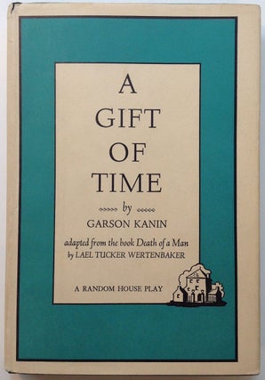 A Gift of Time: A Play in Two Acts (starring Henry Fonda)
