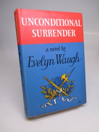 Item #255867 Unconditional Surrender. Evelyn WAUGH