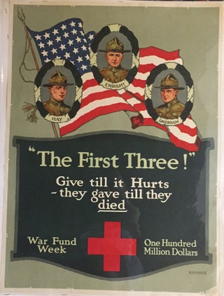 Item #261679 "The First Three!" Give till it Hurts --they gave till they died.; War Fund Week,...