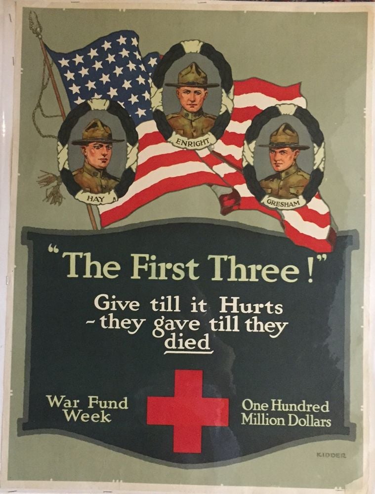Item #261679 "The First Three!" Give till it Hurts --they gave till they died.; War Fund Week, One Hundred Million Dollars. KIDDER.