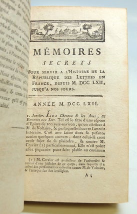 Memoires secrets pour servir l'histoire de la Republique des Lettres en France, depuis MDCCLXII jusqu'a nos jours, ou Journal d'un observateur.