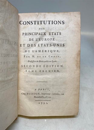 Constitutions des Principaux Etats de L'Europe et des Etats-Unis de L'Amerique