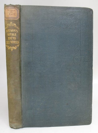 Item #262951 Narrative of a Voyage Round the World; comprehending an account of the wreck of the...