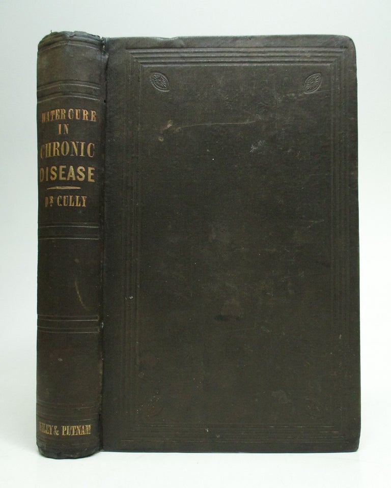 Item #26323 The Water Cure in Chronic Disease. James Manby GULLY.