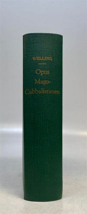 Opus Mago-Cabbalisticum et Theosophicum Darinnen der Ursprung / Natur / Eigenschafften und Gebrauch / Des Saltzes, Schwefels Und Mercurii.