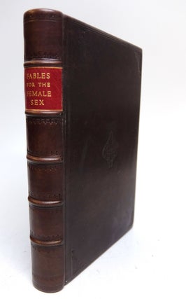 Item #268796 Fables for the Female Sex. Edward MOORE