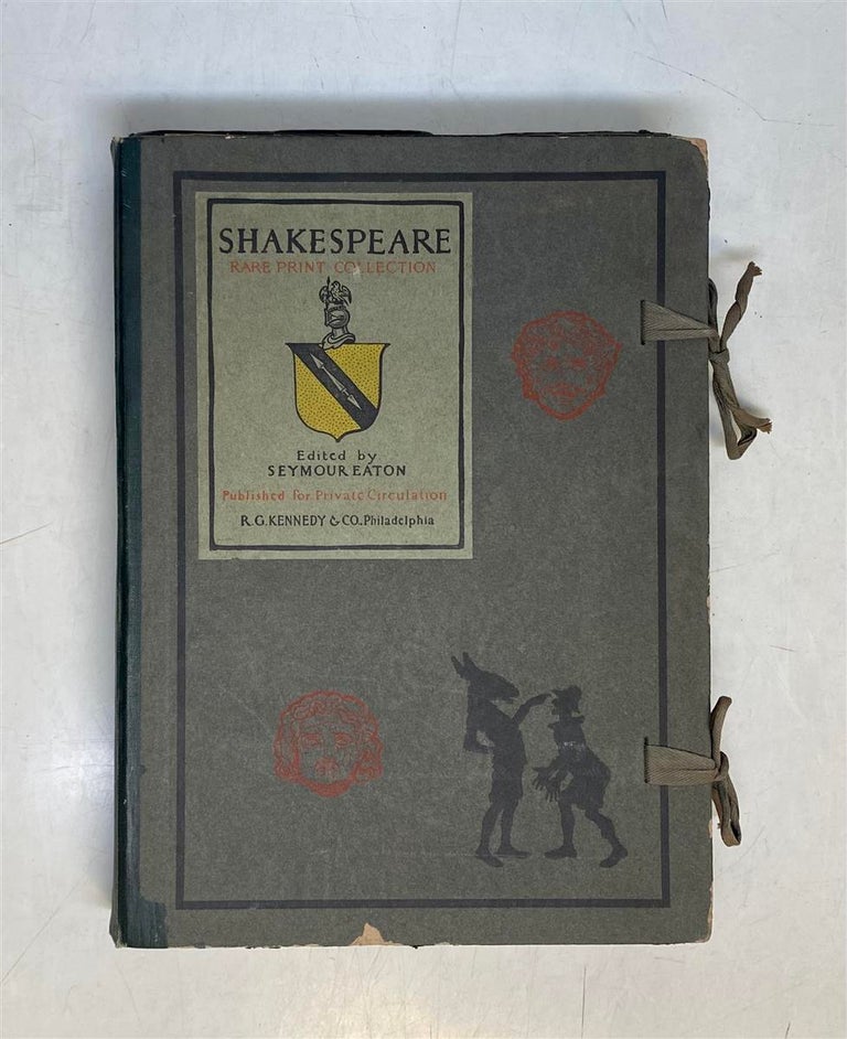 Item #26893 Shakespeare: Rare Print Collection. Seymour EATON, ed.
