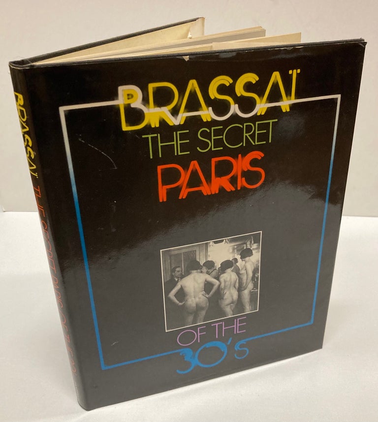 Item #271447 The Secret Paris of the 30's. BRASSAI.
