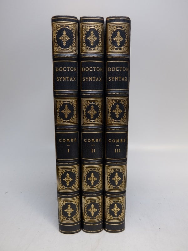 Item #272452 The First Tour of Doctor Syntax in Search of the Picturesque. The Second Tour of Doctor Syntax in Search of Consolation. The Third Tour of Doctor Syntax in Search of a Wife. William COMBE.