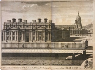 To Her most Excellent Maj.ty Queen Caroline, this Perspective View of the Royal Hospital at Greenwich is humbly inscribed by Her Majesty's most Dutiful Subject Thomas Lawranson