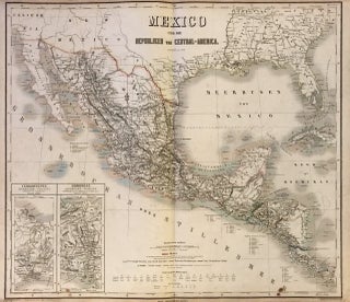 Item #274393 Mexico und die Republiken von Central-America. Carl GRAF