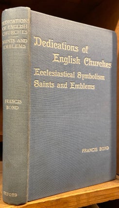 Item #274706 Dedications & Patron Saints of English Churches: Ecclesiastical Symbolism; Saints...