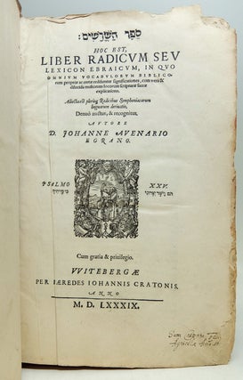 Liber Radicum Sev Lexicon Ebraicum, in Quo Omnium Vocabulorum Bibliocorum...