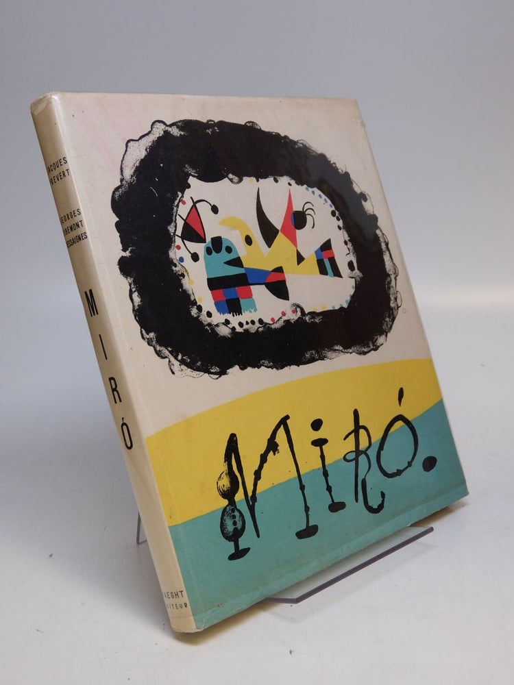 Item #278047 Joan Miro. Jacques PREVERT, G. RIBEMONT-DESSAIGNES.