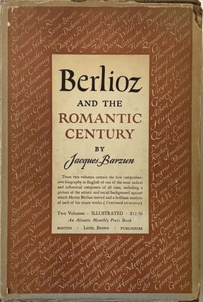 Item #278060 Berlioz And The Romantic Century. Jacques BARZUN