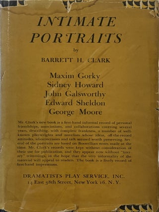 Item #278656 Intimate Portraits: Being Recollections of Maxim Gorky, John Galsworthy, Edward...