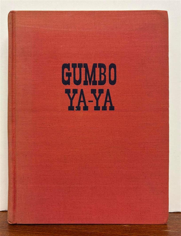 Item #279339 Gumbo Ya-Ya; A Collection of Louisiana Folk Tales. Lyle SAXON, compilers.