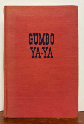 Item #279339 Gumbo Ya-Ya; A Collection of Louisiana Folk Tales. Lyle SAXON, compilers