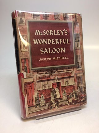Item #279509 McSorley's Wonderful Saloon. Joseph MITCHELL