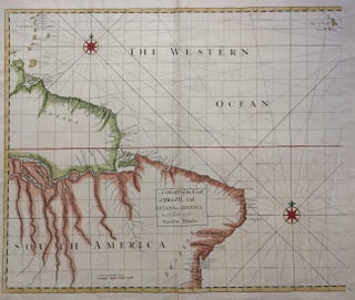 Item #279748 A Chart of the Coast of Brazil and Guiana in America: with Part of the Caribbe...