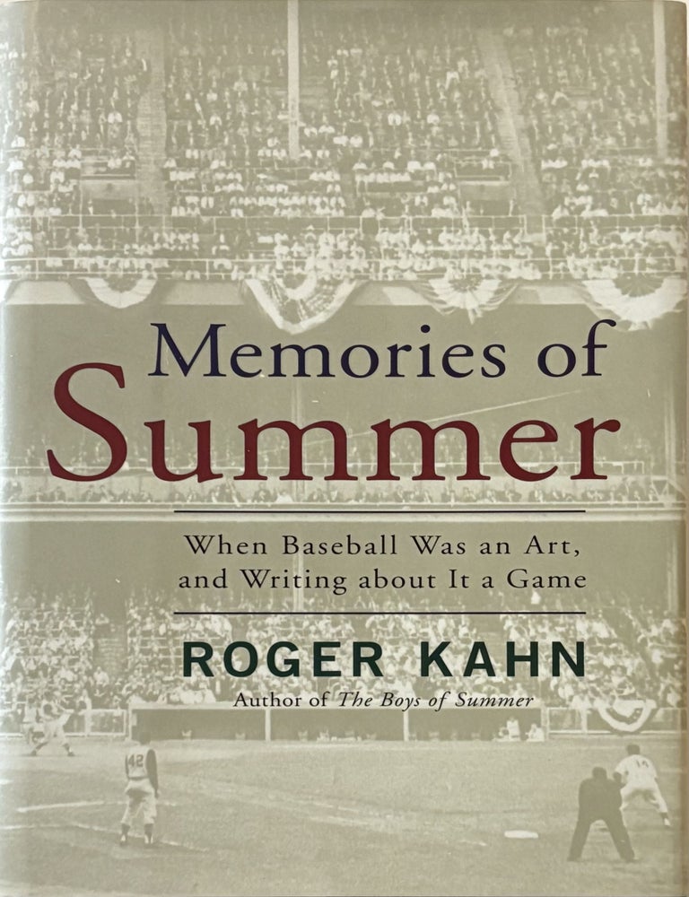 Item #281353 Memories of Summer. Roger KAHN.