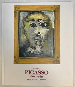 Item #281385 Pablo Picasso Portraits: Peintures-Dessins. PICASSO