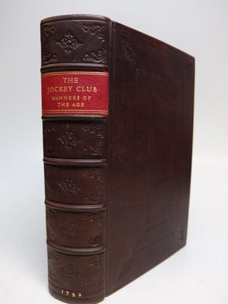 Item #282996 The Jockey Club, or a Sketch of the Manners of the Age. Charles PIGOTT
