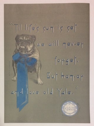Item #283333 Til Life's Sun is set we will nev-er for-get, But hon-or and love old Yale. Abigail...