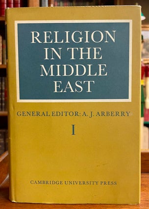 Item #284432 Religion in the Middle East Three Religions in Concord and Conflict. A. J. ed ARBERRY