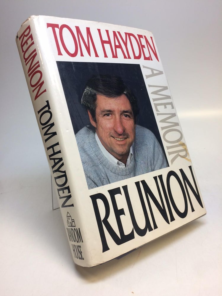 Item #284777 Reunion - A Memoir. Tom HAYDEN.