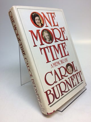 Item #284904 One More Time: A Memoir. Carol BURNETT