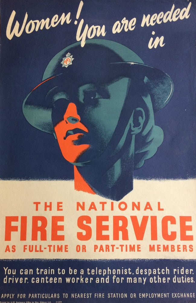 Item #285925 Women! You Are Needed In The National Fire Service; As Full-Time or Part-Time Members. H M. STATIONARY OFFICE.