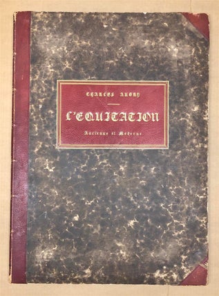 Item #288597 Histoire Pittoresque de L'Equitation Ancienne et Moderne, 2e Partie. Charles AUBRY