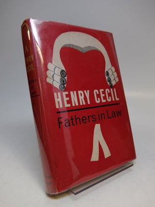 Item #290325 Fathers in Law. Henry CECIL