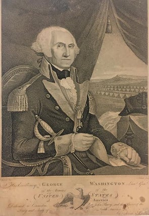 Item #290863 His Excellency George Washington Lieut. Genl. of the Armies of the United States of...