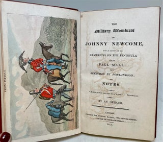 The Military Adventures of Johnny Newcome, with an account of his Campaign onthe Peninsula and in Pall Mall