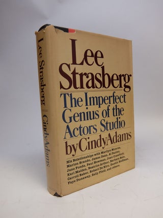 Item #292141 Lee Strasberg; The Imperfect Genius of the Actors Studio. Cindy ADAMS